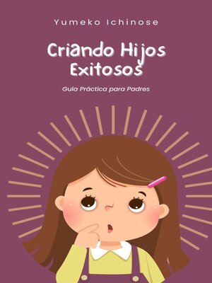 cover image of Criando Hijos Exitosos